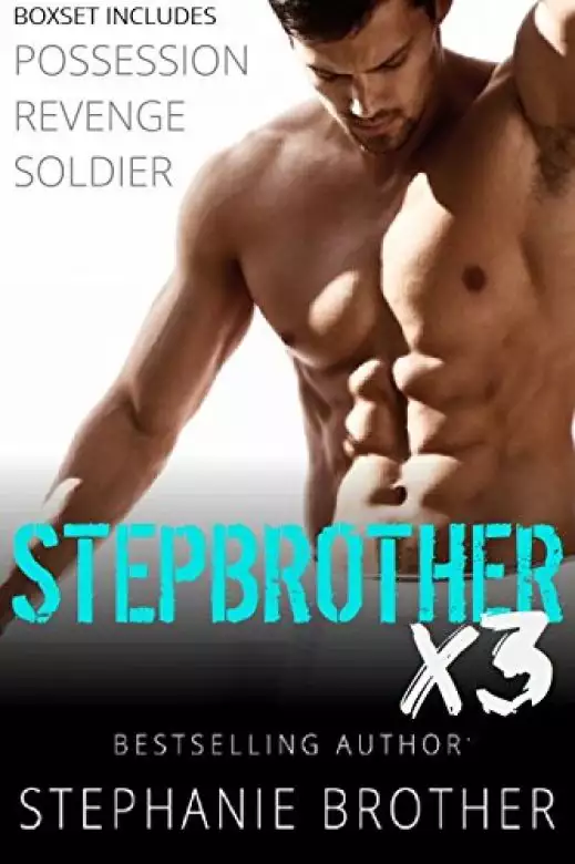 Stepbrother X3: A Stepbrother Romance Collection